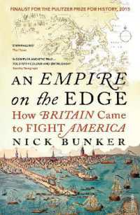 An Empire on the Edge : How Britain Came to Fight America