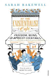 『実存主義者のカフェにて：自由と存在とアプリコットカクテルを』（原書）<br>At the Existentialist Café : Freedom, Being, and Apricot Cocktails