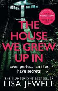 The House We Grew Up in : A psychological thriller from the bestselling author of the Family Upstairs