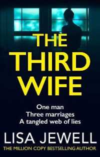 The Third Wife : A psychological thriller from the bestselling author of the Family Upstairs