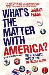 What's the Matter with America? : The Resistible Rise of the American Right