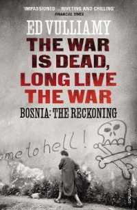 The War is Dead, Long Live the War : Bosnia: the Reckoning