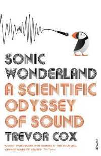 Sonic Wonderland : A Scientific Odyssey of Sound