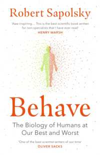 Ｒ．Ｍ．サポルスキー『善と悪の生物学：何がヒトを動かしているのか』（原書）<br>Behave : The bestselling exploration of why humans behave as they do