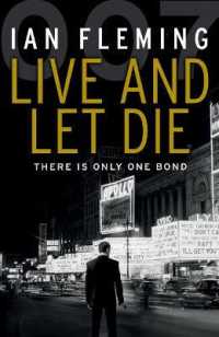 Live and Let Die : Read the second gripping unforgettable James Bond novel (James Bond 007)