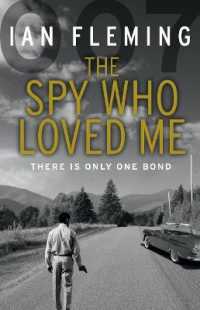 The Spy Who Loved Me : Read the tenth gripping unforgettable James Bond novel (James Bond 007)