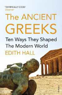 The Ancient Greeks : Ten Ways They Shaped the Modern World
