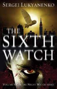 The Sixth Watch : (Night Watch 6) (Night Watch)