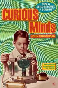 Curious Minds : How a Child Becomes a Scientist