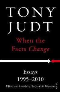 When the Facts Change : Essays 1995 - 2010