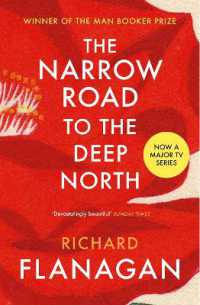 The Narrow Road to the Deep North : Discover the Booker prize-winning masterpiece