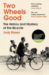 Two Wheels Good : The History and Mystery of the Bicycle (Shortlisted for the Sunday Times Sports Book Awards 2023)