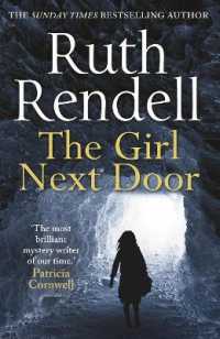 The Girl Next Door : a mesmerising mystery of murder and memory from the award-winning queen of crime, Ruth Rendell
