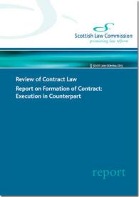 Review of Contract Law : Report on Formation of Contract: Execution in Counterpart (Scottish Law Commission Report)