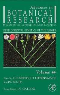 Developmental Genetics of the Flower : Advances in Botanical Research (Advances in Botanical Research)