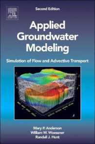 地下水のモデル化と応用（第２版）<br>Applied Groundwater Modeling : Simulation of Flow and Advective Transport （2ND）