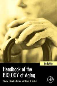 加齢の生物学：ハンドブック(第６版)<br>Handbook of the Biology of Aging (Handbooks of Aging) （6TH）