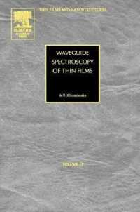 Waveguide Spectroscopy of Thin Films: Volume 33 (Thin Films and Nanostructures") 〈33〉