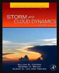 嵐と雲の力学（第２版）<br>Storm and Cloud Dynamics (International Geophysics) （2ND）