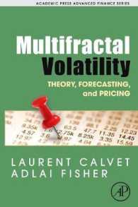 Multifractal Volatility : Theory, Forecasting, and Pricing (Academic Press Advanced Finance)