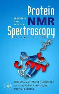 タンパク質ＮＭＲ分光学（第２版）<br>Protein NMR Spectroscopy : Principles and Practice （2ND）