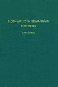 Eigenvalues in Riemannian Geometry (Pure and Applied Mathematics) （2ND）