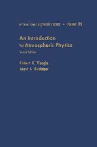 An Introduction to Atmospheric Physics: Volume 25 (International Geophysics") 〈25〉 （2ND）