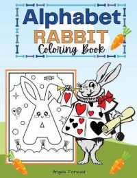 Alphabet Rabbit Coloring Book : Amazing Kids Activity Books, Drawing Alphabet - over 25 Fun Activities Workbook, Page Large 8.5 x 11'