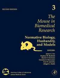 The Mouse in Biomedical Research : Normative Biology, Husbandry, and Models (American College of Laboratory Animal Medicine) （2ND）