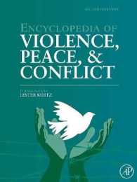 暴力・平和・紛争百科事典（第２版・全３巻）<br>Encyclopedia of Violence, Peace, and Conflict （2ND）