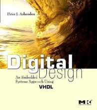 Digital Design (VHDL) : An Embedded Systems Approach Using VHDL