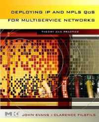 Deploying IP and MPLS QoS for Multiservice Networks : Theory and Practice (The Morgan Kaufmann Series in Networking)