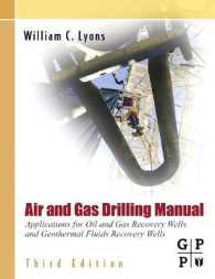 Air and Gas Drilling Manual : Applications for Oil and Gas Recovery Wells and Geothermal Fluids Recovery Wells （3RD）