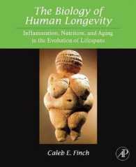 The Biology of Human Longevity : Inflammation, Nutrition, and Aging in the Evolution of Lifespans