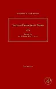 Advances in Heat Transfer: Transport Phenomena in Plasma Volume 40