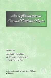 Neuro-inflammation in Neuronal Death and Repair (International Review of Neurobiology)