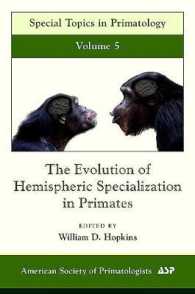 The Evolution of Hemispheric Specilization in Primates (Special Topics in Primatology) 〈5〉