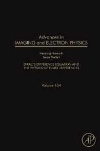 Advances in Imaging and Electron Physics: Dirac's Difference Equation and the Physics of Finite Differences Volume 154 (Advances in Imaging and Electron Physics") 〈154〉