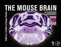 マウス脳アトラス（第３版・コンパクト版）<br>The Mouse Brain in Stereotaxic Coordinates, Compact : The Coronal Plates and Diagrams （3RD Spiral）