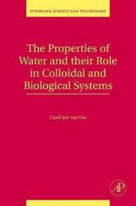 The Properties of Water and their Role in Colloidal and Biological Systems (Interface Science and Technology)