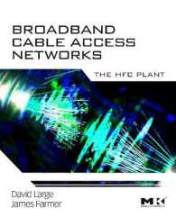 Broadband Cable Access Networks : The HFC Plant (The Morgan Kaufmann Series in Networking)