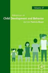Advances in Child Development and Behavior: Volume 37 (Advances in Child Development and Behavior") 〈37〉