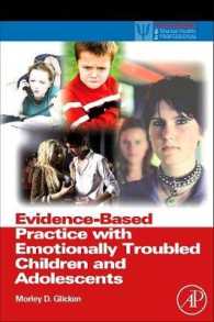 児童・青年の情動障害：証拠に基づく実践<br>Evidence-Based Practice with Emotionally Troubled Children and Adolescents (Practical Resources for the Mental Health Professional)