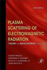 Plasma Scattering of Electromagnetic Radiation : Theory and Measurement Techniques （2ND）