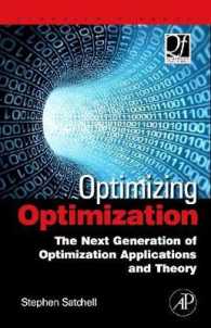 ポートフォリオ最適化の理論と応用<br>Optimizing Optimization : The Next Generation of Optimization Applications and Theory (Quantitative Finance)