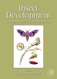 Insect Development : Morphogenesis, Molting and Metamorphosis