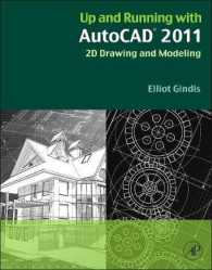 Up and Running with AutoCAD 2011: 2D Drawing and Modeling