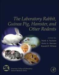 ウサギ、モルモット、ハムスター他の実験用齧歯類<br>The Laboratory Rabbit, Guinea Pig, Hamster, and Other Rodents (American College of Laboratory Animal Medicine)