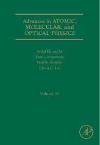 Advances in Atomic, Molecular, and Optical Physics (Advances in Atomic, Molecular, and Optical Physics)