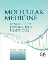 分子医学（第４版）<br>Molecular Medicine : Genomics to Personalized Healthcare （4TH）